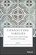 Connecting Virtues: Advances in Ethics, Epistemology, and Political Philosophy (Metaphilosophy)