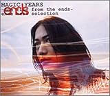 MAGIC YEARS-the rise from the ends-ends best selection