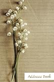 Address Book.: (Flower Edition Vol. 105)Glossy and Soft Cover, Large Print, Font, 6 X 9 for Contacts, Addresses, Phone Numbers, Emails, Birthday and More.