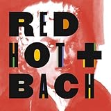 Red Hot + Bach