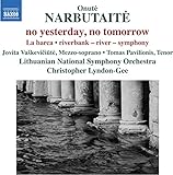 Narbutaite: No Yesterday, No Tomorrow