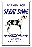 PARKING FOR GREAT DANE OWNERS ONLY サインボード：グレートデーン オーナー専用 駐車スペース 標識 看板 MADE IN U.S.A [並行輸入品]