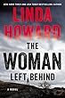 The Woman Left Behind: A Novel