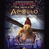 The Trials of Apollo, Book Two: The Dark Prophecy