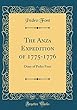 The Anza Expedition of 1775-1776: Diary of Pedro Font (Classic Reprint)