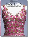 Fashion: A History from the 18th to 20th Century: the Collection of the Kyoto Costume Institute