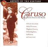 Artists Of The Century - Caruso, The Greatest Tenor In The World