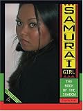 The Book Of The Shadow (Samurai Girl)