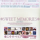 スウィート・メモリーズ SWEET MEMORIES LOVE CLASSICS