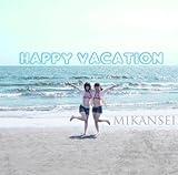 HAPPY VACATION