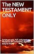 The NEW TESTAMENT ONLY: Scripture only, YLT, only text, no headlines or comments. Big font easy to read (English Edition)