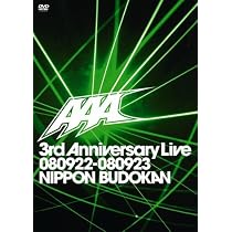 Amazon.co.jp: AAA 3rd Anniversary Live 080922-080923 日本武道館