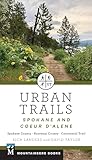 Urban Trails - Spokane and Coeur D'alene: Spokane County, Kootenai County, Centennial Trail