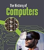 The History of Computers (Young Explorer: The History of Technology)