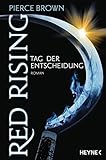 Red Rising - Tag der Entscheidung: Red-Rising-Trilogie 03