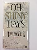 OH SHINY DAYS