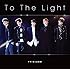 To The Light(初回限定盤A)