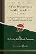 A Few Suggestions to McGraw-Hill Authors: Details of Manuscript Preparation, Typography, Proof-Reading and Other Matters Involved in the Production of Manuscripts and Books (Classic Reprint)