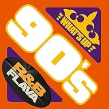 ワッツ・アップ -90's R&B Flava- (3CD)