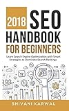2018 SEO Handbook for Beginners: Learn Search Engine Optimization With Smart Strategies to Dominate Search Rankings