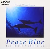 Peace Blue�uTOKYO WILD DOLPHINS�v
