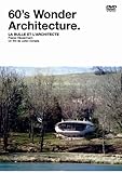 60�fS Wonder Architecture�`��̃X�C�X�l���z�ƃp�X�J���E�z�C�U�[�}��