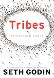 Tribes: We Need You to Lead Us