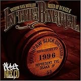 茂千代 IN THE BARREL ~MIXED BY DJ KAZZ-K~