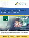  (ISC)² CISSP Certified Information Systems Security Professional 399+ Exam Practice Questions (English Edition)