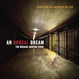 An Unreal Dream: Michael Morton Story (Original Soundtrack)