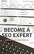 Become a Seo Expert: Seo strategy, Make money from online work, google analytics (English Edition)