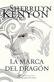 La marca del dragón (Cazadores Oscuros 26)