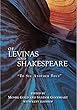 Of Levinas and Shakespeare: To See Another Thus: "To See Another Thus"