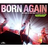 BORN AGAIN 2011.04.24 at Zepp Tokyo“HORN AGAIN TOUR" [Blu-ray]