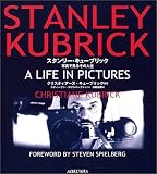 スタンリー・キューブリック—写真で見るその人生