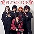 Fly or Die「The shocking soup of Virgin Marry ~華麗なる欲望~」