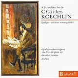 In Search of Charles Koechlin