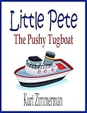 Little Pete the Pushy Tugboat (English Edition)
