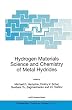 Hydrogen Materials Science and Chemistry of Metal Hydrides: Proceedings of the NATO Advanced Research Workshop (Nato Science Series II:)