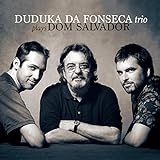 DUDUKA DA FONSECA TRIO