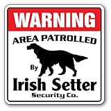 WARNING AREA PATROLLED By Irish Setter Security Co.サインボード：アイリッシュセッター 警備会社 セキュリティー パトロール 看板 Made in U