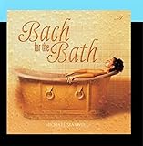 Solitudes: Bach for the Bath: