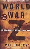 World War Z: An Oral History of the Zombie War