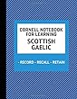 Cornell Notebook For Learning Scottish Gaelic: Cornell Note Taking Method For Writing Scottish Gaelic Language Phrases, Words, Alphabet And Translations, Notepad For Travel And Education