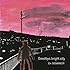 Dr.DOWNER「Goodbye, bright city」