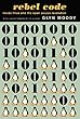 Rebel Code: Linux and the Open Source Revolution (English Edition)