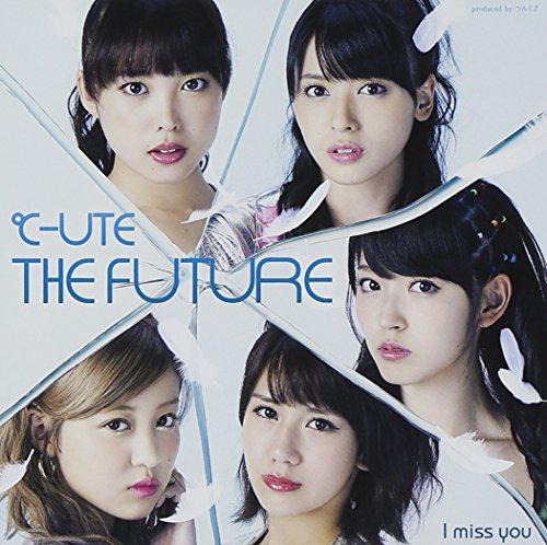 【断捨離処分‼︎】【2枚セット】 初回 I miss you THE FUTURE I miss you/THE FUTURE(初回生産限定盤B) | ℃-ute | オリコンニュース