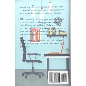 Virtual: A Guide to Telecommuting