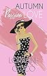 Autumn Passion Love (Colección Bocaditos) (Spanish Edition)