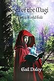 Spell of the Magi: Portal World Tales (Portal Worlds Book 2) (English Edition)